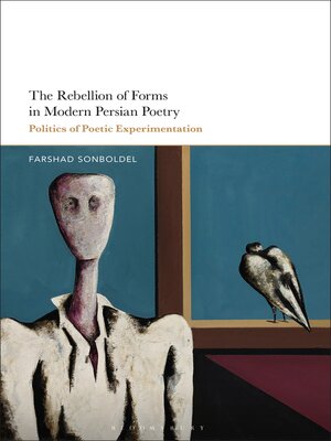 cover image of The Rebellion of Forms in Modern Persian Poetry
